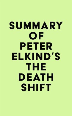 Summary of Peter Elkind's The Death Shift (eBook, ePUB) - IRB Media