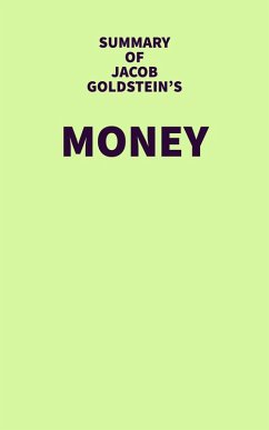 Summary of Jacob Goldstein's Money (eBook, ePUB) - IRB Media