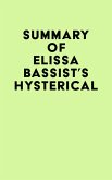 Summary of Elissa Bassist's Hysterical (eBook, ePUB)
