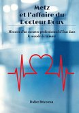 Metz et l'affaire du Docteur Roux (eBook, ePUB)