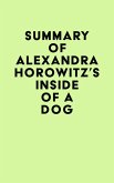 Summary of Alexandra Horowitz's Inside of a Dog (eBook, ePUB)