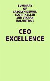 Summary of Carolyn Dewar, Scott Keller and Vikram Malhotra's CEO Excellence (eBook, ePUB)