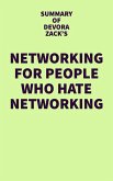 Summary of Devora Zack's Networking for People Who Hate Networking (eBook, ePUB)
