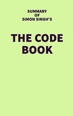 Summary of Simon Singh's The Code Book (eBook, ePUB) - IRB Media