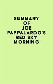 Summary of Joe Pappalardo's Red Sky Morning (eBook, ePUB)