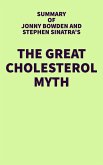 Summary of Jonny Bowden and Stephen Sinatra's The Great Cholesterol Myth (eBook, ePUB)