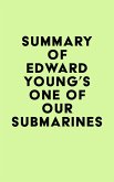 Summary of Edward Young's One of Our Submarines (eBook, ePUB)