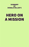 Summary of Donald Miller's Hero on a Mission (eBook, ePUB)