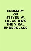 Summary of Steven W. Thrasher's The Viral Underclass (eBook, ePUB)