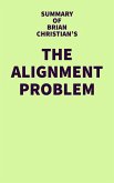 Summary of Brian Christian's The Alignment Problem (eBook, ePUB)