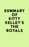 Summary of Kitty Kelley's The Royals (eBook, ePUB)