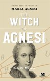 The Witch of Agnesi: A Novel Based on the Life of Maria Agnesi (eBook, ePUB)