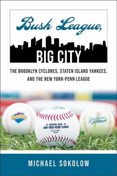 Bush League, Big City (eBook, ePUB) - Sokolow, Michael