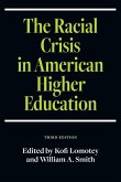 The Racial Crisis in American Higher Education, Third Edition (eBook, ePUB)