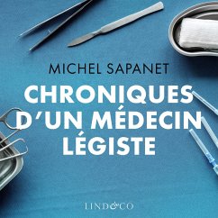 Chroniques d'un médecin légiste (MP3-Download) - Sapanet, Michel