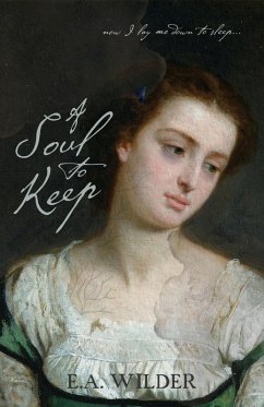 A Soul to Keep (eBook, ePUB) - Wilder, E. A. A Soul to Keep (eBook, ePUB) - Wilder, E. A.