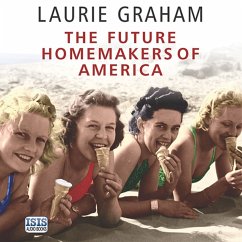 The Future Homemakers of America (MP3-Download) - Graham, Laurie