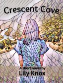 Crescent Cove (eBook, ePUB) Crescent Cove (eBook, ePUB)