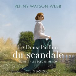 Le doux parfum du scandale - Les soeurs Meilox (MP3-Download) - Watson Webb, Penny