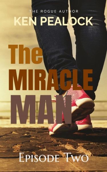 The Miracle Man - Episode Two (eBook, ePUB)