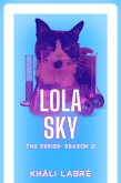 Lola Sky The Series 2 (eBook, ePUB)