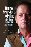 Bruce Beresford on Film: Interviews, Chronicles, Statements (eBook, ePUB)
