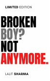 Broken Boy? Not Anymore (eBook, ePUB)