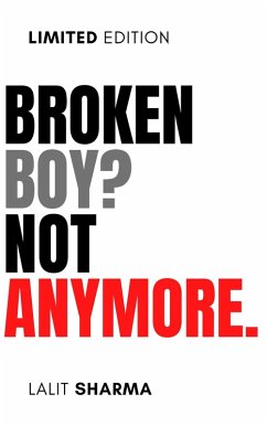 Broken Boy? Not Anymore (eBook, ePUB) Cover Broken Boy? Not Anymore (eBook, ePUB)