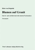 Blumen auf Granit (eBook, ePUB)