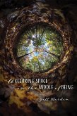 Clearing Space in the Middle of Being (eBook, ePUB)