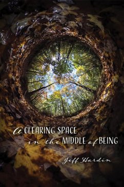 Clearing Space in the Middle of Being (eBook, ePUB) - Hardin, Jeff