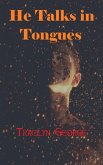 He Talks in Tongues (Poetry) (eBook, ePUB)