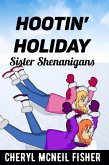 Hootin' Holiday (Sister Shenanigans) (eBook, ePUB)