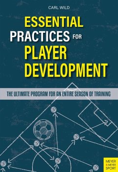 Essential Practices for Player Development (eBook, ePUB) - Wild, Carl
