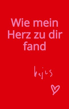 Wie mein Herz zu dir fand - Kajus