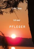 Ich war PFLEGER