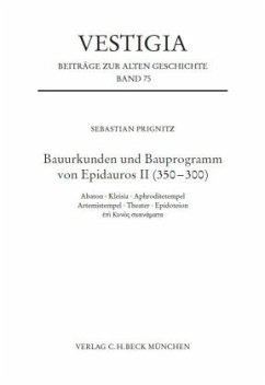 Bauurkunden und Bauprogramm von Epidauros II (350-300) - Prignitz, Sebastian