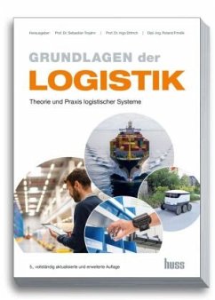 Grundlagen der Logistik - Trojahn, Sebastian;Dittrich, Ingo;Frindik, Dipl.-Ing. Roland