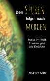 Den Spuren folgen nach morgen (eBook, ePUB)