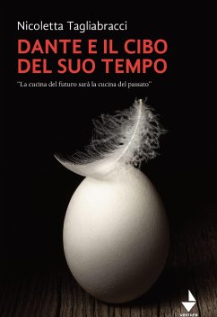 Dante e il cibo del suo tempo (eBook, ePUB) - Tagliabracci, Nicoletta