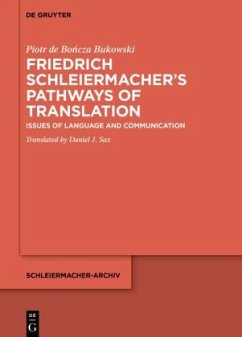 Friedrich Schleiermacher's Pathways of Translation - de Boncza Bukowski, Piotr