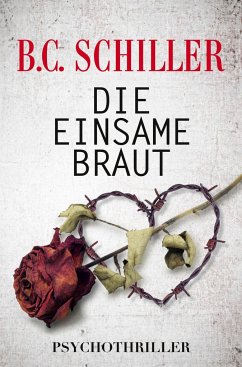 Die einsame Braut - Schiller, B. C.