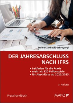 Der Jahresabschluss nach IFRS - Steiner, Christian;Jankovic, Aleksandar;Schreyvogl, Maximilian