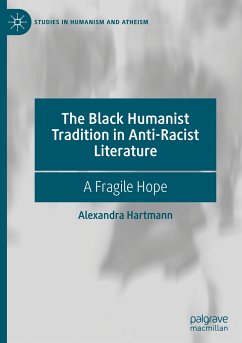 The Black Humanist Tradition in Anti-Racist Literature - Hartmann, Alexandra
