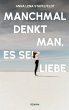 Manchmal denkt man, es sei Liebe.... - Bild 1