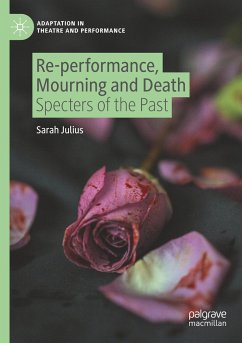 Re-performance, Mourning and Death - Julius, Sarah
