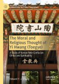 The Moral and Religious Thought of Yi Hwang (Toegye)