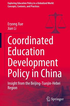 Coordinated Education Development Policy in China - Xue, Eryong;Li, Jian