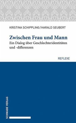 Zwischen Frau und Mann - Schippling, Kristina;Seubert, Harald
