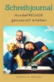 HundeFREUnDE genussvoll erleben: